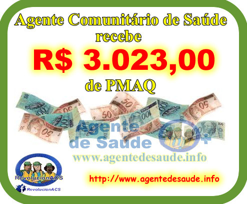 Agente Comunitário de Saúde recebe R$ 3.023,00 (Três mil e vinte três reais) de PMAQ