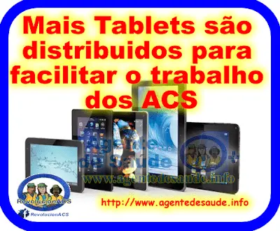 Mais Tablets são distribuidos para facilitar o trabalho dos ACS